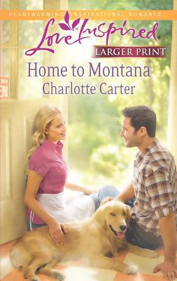 Home to Montana [Large Print] 0373816820 Book Cover