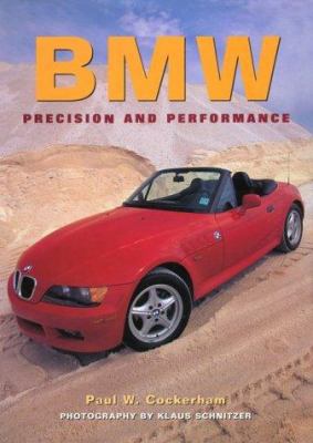 Bmw: Precision and Performance (Cars Series) B001KZ4AYQ Book Cover