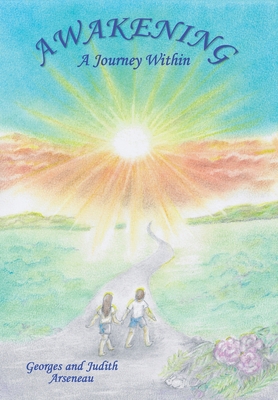 Awakening: A Journey Within 1982258195 Book Cover