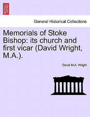 Memorials of Stoke Bishop: Its Church and First... 1241084785 Book Cover