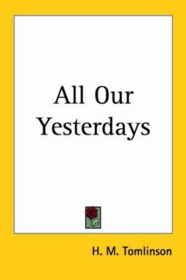 All Our Yesterdays 1417933666 Book Cover