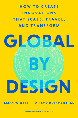 Global by Design: How to Create Innovations Tha... 1647820758 Book Cover