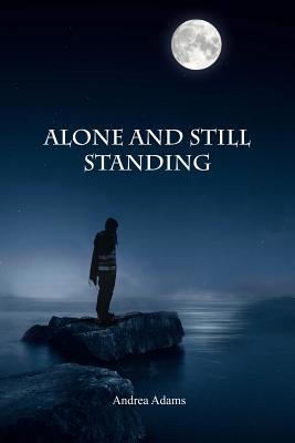 Alone and Still Standing 1644267055 Book Cover