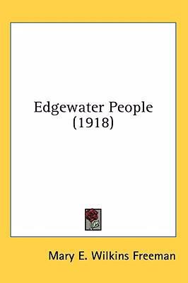 Edgewater People (1918) 0548930228 Book Cover