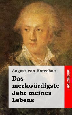 Das merkwürdigste Jahr meines Lebens [German] 1482599104 Book Cover