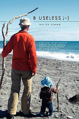 B Useless;-) 1441573070 Book Cover