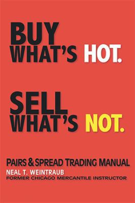 Buy What's Hot, Sell What's Not 1524541761 Book Cover