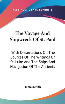 The Voyage And Shipwreck Of St. Paul: With Diss... 0548165041 Book Cover