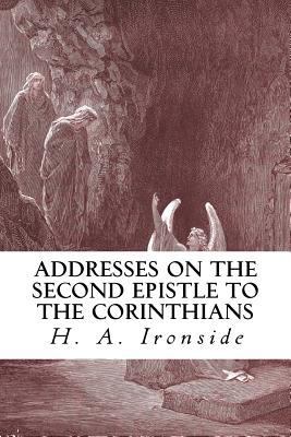Addresses on the Second Epistle to the Corinthians 1532739303 Book Cover