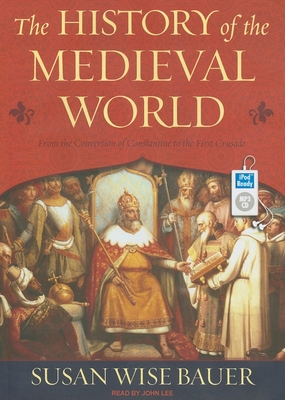 The History of the Medieval World: From the Con... 1400164931 Book Cover