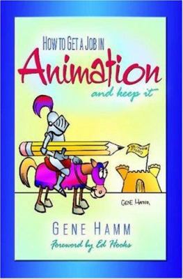 How to Get a Job in Animation (and Keep It) 0325008027 Book Cover