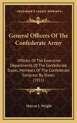 General Officers Of The Confederate Army: Offic... 1164254472 Book Cover