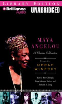 Maya Angelou: A Glorious Celebration 1423364856 Book Cover