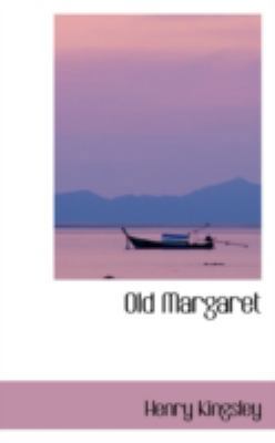 Old Margaret 0559346182 Book Cover