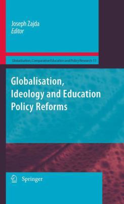 Globalisation, Ideology and Education Policy Re... 9400731655 Book Cover