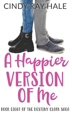 A Happier Version of Me B0CM38GHJJ Book Cover