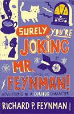 Surely You're Joking, MR Feynman!: Adventures o... B00MPMWQ8U Book Cover