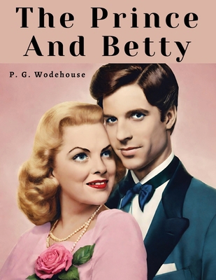 The Prince And Betty 1835916805 Book Cover