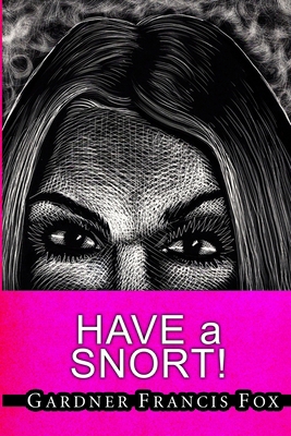 Lady from L.U.S.T. 20 - Have a Snort! 1329491084 Book Cover