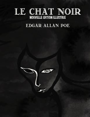 Le Chat Noir (French version): Nouvelle édition... [French] 1981397574 Book Cover