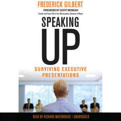 Speaking Up: Surviving Executive Presentations 1620648334 Book Cover
