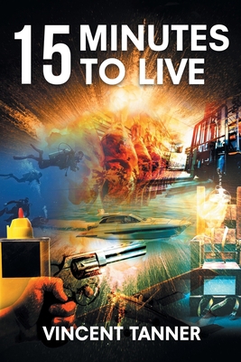 15 Minutes to Live 1662475276 Book Cover