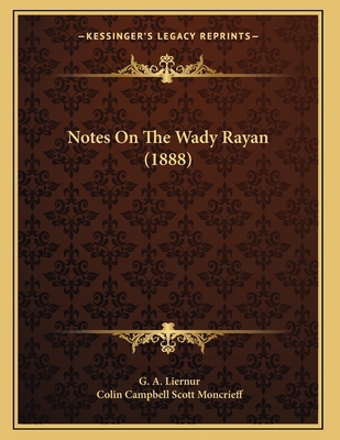 Notes On The Wady Rayan (1888) 1166912248 Book Cover