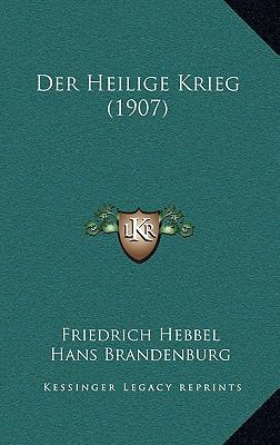 Der Heilige Krieg (1907) [German] 1167665635 Book Cover