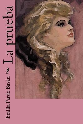 La prueba [Spanish] 1544672608 Book Cover