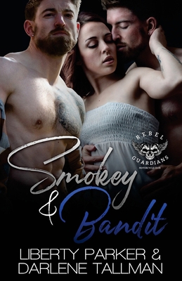 Smokey & Bandit: Rebel Guardians MC 1987788206 Book Cover