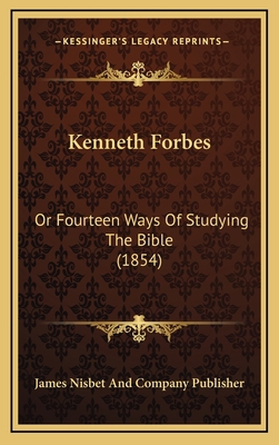 Kenneth Forbes: Or Fourteen Ways Of Studying Th... 1166657248 Book Cover