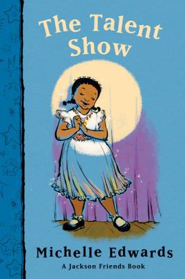 The Talent Show: A Jackson Friends Book 0152057609 Book Cover