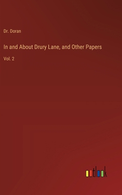 In and About Drury Lane, and Other Papers: Vol. 2 3368929577 Book Cover