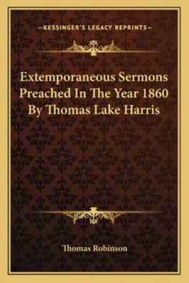 Extemporaneous Sermons Preached In The Year 186... 1162917229 Book Cover