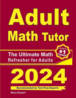 Adult Math Tutor: The Ultimate Math Refresher f... 1637195516 Book Cover