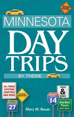 Minnesota Day Trips by Theme 1591933579 Book Cover