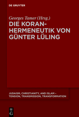 Die Koranhermeneutik Von Günter Lüling [German] 3110598124 Book Cover