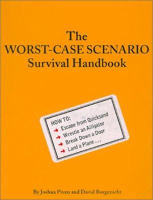 The Worst-Case Scenario Survival Handbook 1885408706 Book Cover