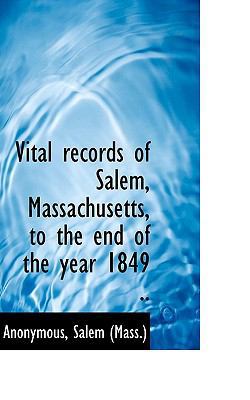 Vital Records of Salem, Massachusetts, to the E... 1117554481 Book Cover