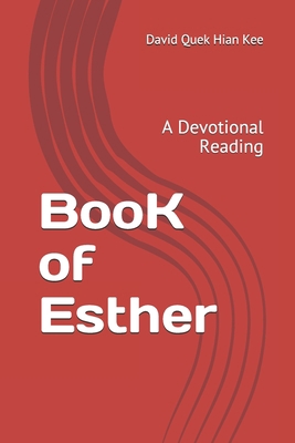 A Devotional Reading on the Book of Esther 1729213405 Book Cover