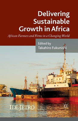 Delivering Sustainable Growth in Africa: Africa... 1349478040 Book Cover