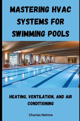 Mastering HVAC Systems for Swimming Pools B0CY2WW35X Book Cover