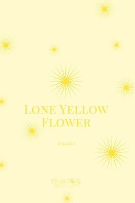 Lone Yellow Flower B0F1JT26B6 Book Cover
