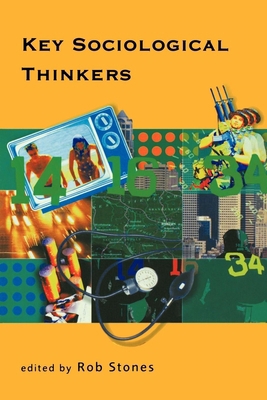Key Sociological Thinkers 0814781160 Book Cover
