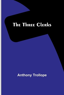 The Three Clerks 9357931945 Book Cover