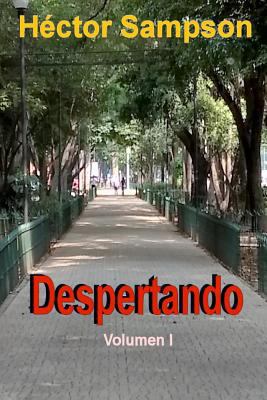 Despertando: Volúmen I [Spanish] 154296928X Book Cover