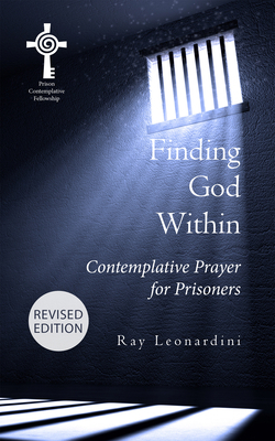 Finding God Within: Contemplative Prayer for Pr... 1590566998 Book Cover