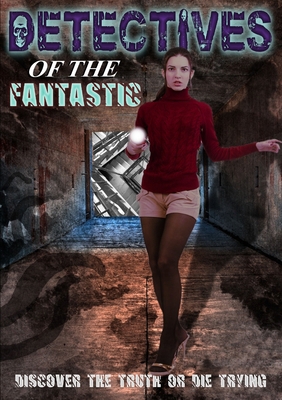 Detectives of the Fantastic 1326352393 Book Cover