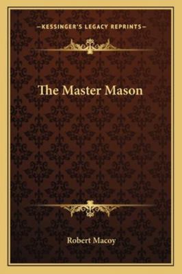 The Master Mason 1162841613 Book Cover