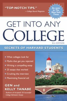 Get into Any College: Secrets of Harvard Students 1617600067 Book Cover